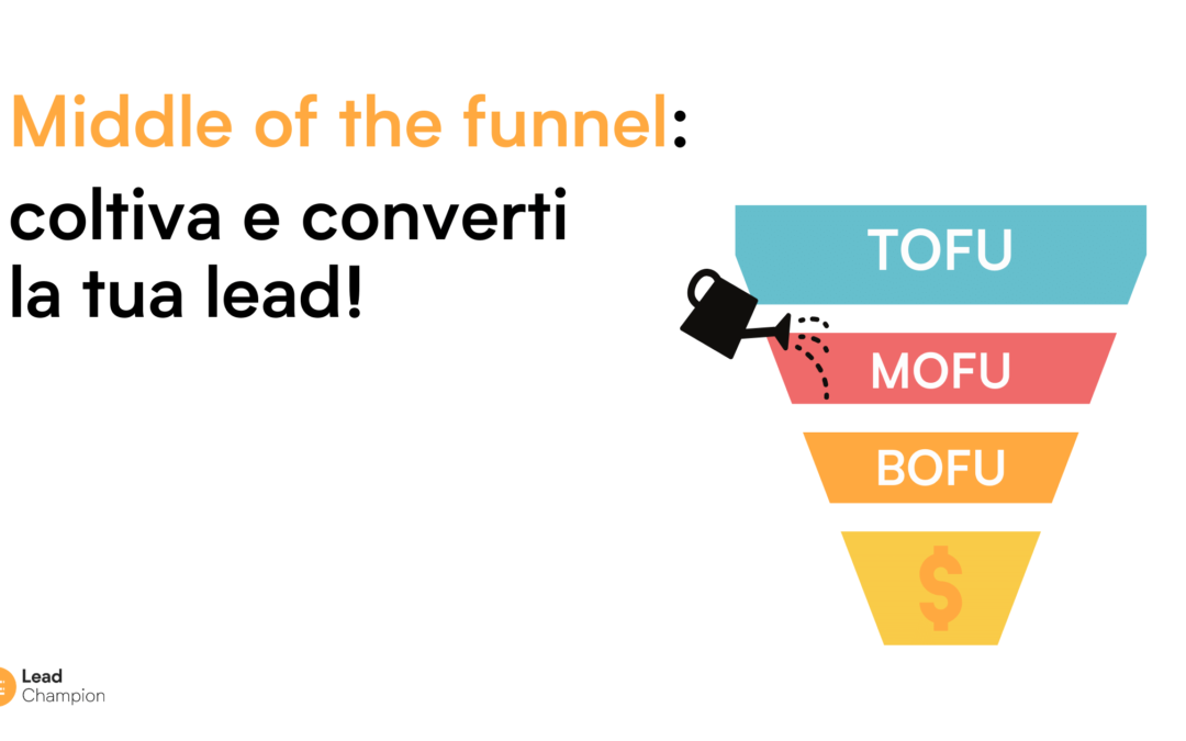 middle of the funnel mofu lead generation